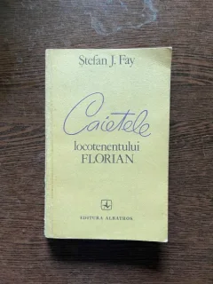 Stefan Fay - Caietele locotenentului Florian