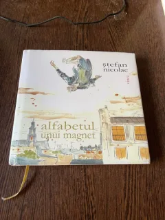 Stefan Nicolae Alfabetul unui magnet (cu dedicatie)