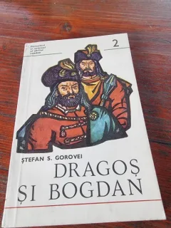 Stefan S. Gorovei - Dragos si Bogdan