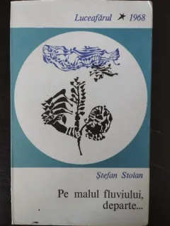 Stefan Stoian - Pe Malul Fluviului, Departe