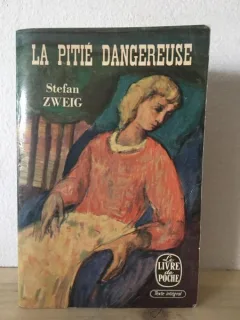 Stefan Zweig - La Pitie Dangereuse