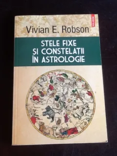 Stele fixe si constelatii in astrologie - Vivian E. Robson