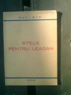 Stele pentru leagan - Radu Gyr