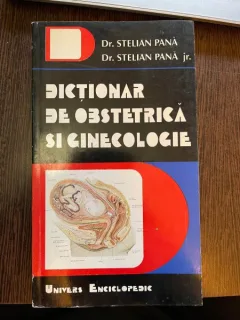Stelian Pana Dictionar de obstetrica si Ginecologie