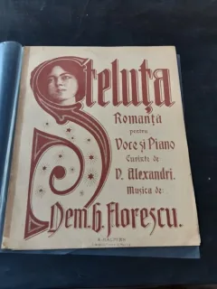 STELUTA, ROMANTA PENTRU VOCE SI PIANO, MUZICA DE DEM.G. FLORESCU, VERSURI V. ALEXANDRI