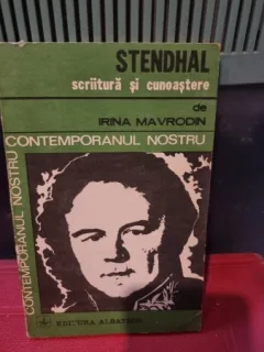 Stendhal. Scriitura si cunoastere - Irina Mavrodin