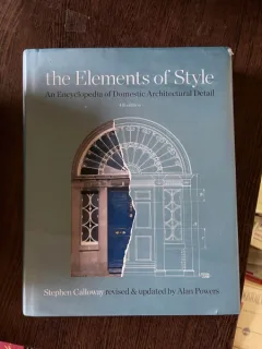 Stephen Calloway the Elements of Style An Encyclopedia of Domestic Arhitectural Detail