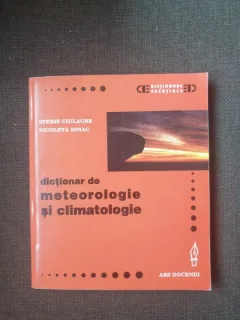 Sterie Ciulache, Nicoleta Ionac - Dictionar de meteorologie si climatologie