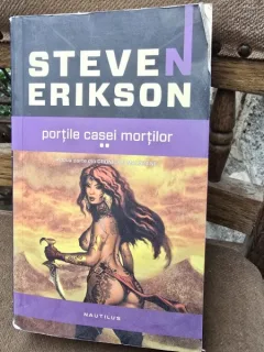 Steven Erikson - Portile casei mortilor Volumul II