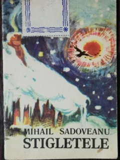 STIGLETELE -  MIHAIL SADOVEANU