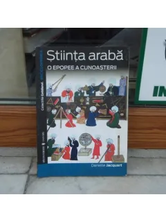 Stiinta araba - O epopee a cunoasterii , Pierre Marchand