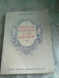 STIINTA DE A INVINGE A LUI SUVOROV - G.S. NICOLSCHI