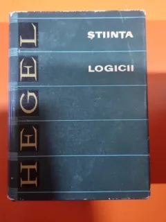 STIINTA LOGICII - HEGEL