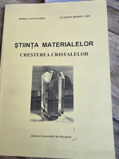Stiinta materialelor. Cresterea cristalelor - Horia Alexandru
