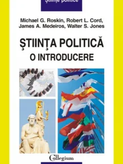 STIINTA POLITICA. O INTRODUCERE - MICHAEL G. ROSKIN