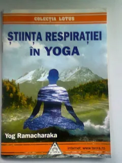 STIINTA RESPIRATIEI IN YOGA - YOG RAMACHARAKA