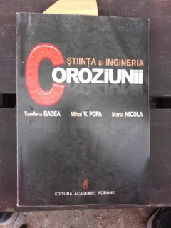 STIINTA SI INGINERIA COROZIUNII - TEODORA BADEA