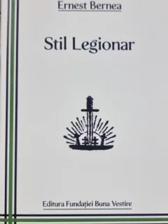Stil Legionar - Ernest Bernea