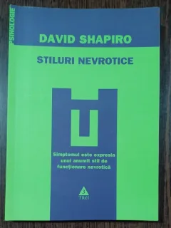 STILURI NEVROTICE - DAVID SHAPIRO