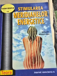 Stimularea meridianelor energetice - Shizuto Masunaga