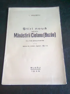 STIRI NOUA ASUPRA MANASTIRII CIOLANU - I. IONASCU
