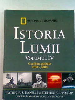 ISTORIA LUMII.CONFLICTE GLOBALE 1900-2000 - PATRICIA S. DANIELS VOL.IV