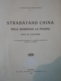 STRABATAND CHINA DE LA SHANGHAI LA PEKING- NOTE DE CALATORIE, BUC. 1926