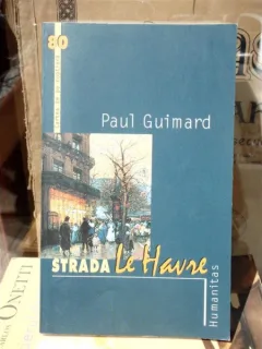 STRADA LE HAVRE , PAUL GUIMARD