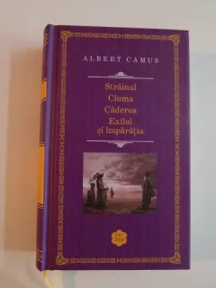 STRAINUL CIUMA CADEREA EXILUL SI IMPARATIA DE ALBERT CAMUS 2013