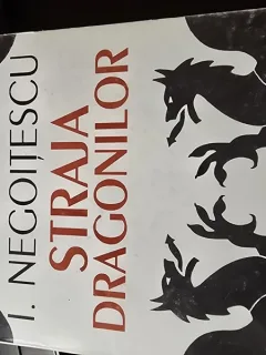 STRAJA DRAGONILOR - I. NEGOITESCU