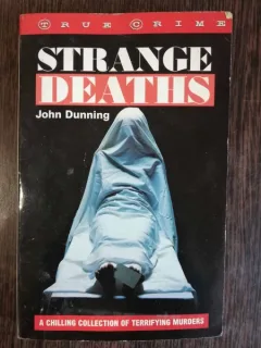 STRANGE DEATHS - JOHN DUNNING
