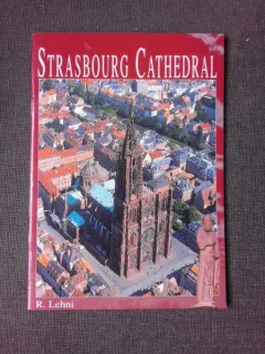 STRASBOURG CATHEDRAL, CARTE FOTOGRAFIE, TEXT IN LIMBA ENGLEZA DE ROGER LEHNI