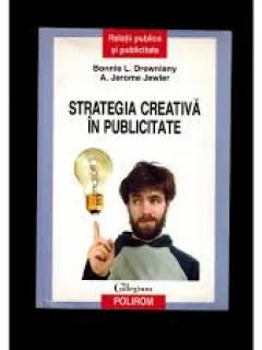 STRATEGIA CREATIVA IN PUBLICITATE - BONNIE L. DREWNIANY