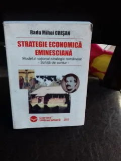 STRATEGIE ECONOMICA EMINESCIANA - RADU MIHAI CRISAN