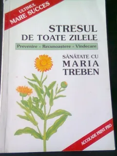 STRESUL DE TOATE ZILELE - MARIA TREBEN