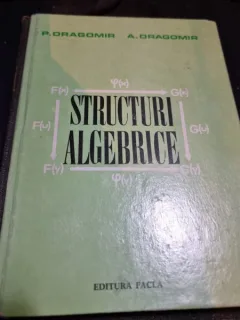 Structuri algebrice - P. Dragomir