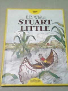 STUART LITTLE - E.B. WHITE