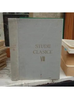 Studii clasice volumul VIII , Al. Graur , 1966