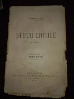 STUDII CRITICE/ I. GHEREA C. DOBROGEANU/1923/ VOL.II/