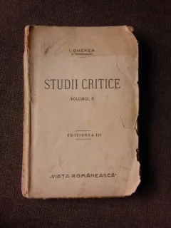 STUDII CRITICE - I. GHEREA  VOL.II