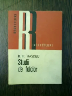 Studii de folclor - B. P. Hasdeu