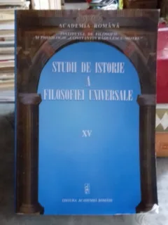 STUDII DE ISTORIE A FILOSOFIEI UNIVERSALE  VOLUMUL XV