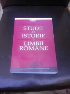 STUDII DE ISTORIE A LIMBII ROMANE - VASILE ARVINTE  (CU DEDICATIE PENTRU ANDREI AVRAM)