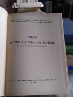 STUDII DE ISTORIE A LITERATURII ROMANE DE LA C.A. ROSETTI LA G. CALINESCU