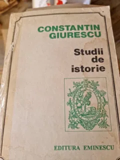 Studii de istorie - Constantin Giurescu  cu dedicatia si semnatura lui Dini C. Giurescu