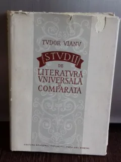 STUDII DE LITERATURA UNIVERSALA SI COMPARATA - TUDOR VIANU