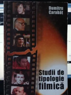Studii de Tipologie Filmica - Dumitru Carabat