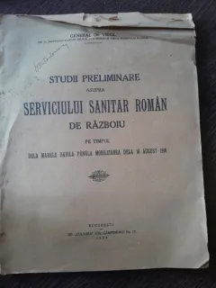 Studii preliminarea asupra serviciului sanitar romasn de razboiu, pe timpul de la marele Davilla pana la mobilizarea de la 14 august 1916 - General dr. Vicol