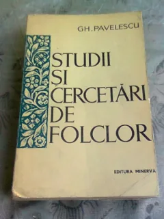 STUDII SI CERCETARI DE FOLCLOR - GH. PAVELESCU