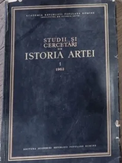 Studii si Cercetari de Istoria Artei Nr. 1;  1963